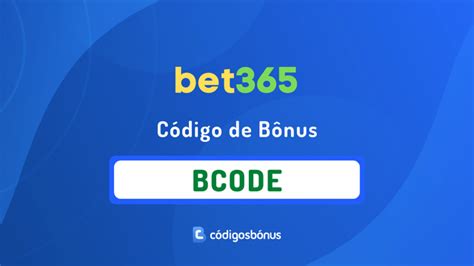 código de bônus bet365.